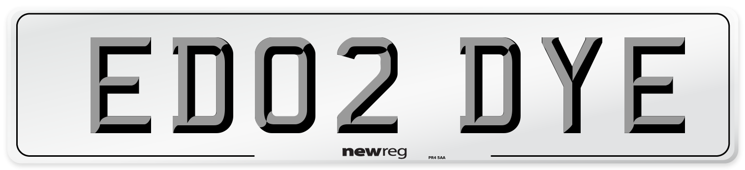ED02 DYE Number Plate from New Reg